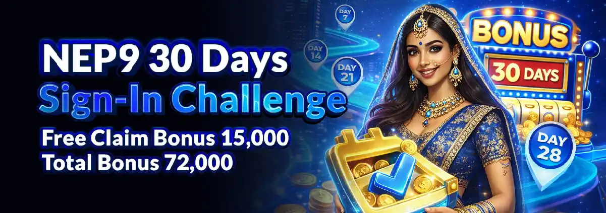 NEP9 30 Days Sign-In Challenge — Free Claim Bonus 15,000